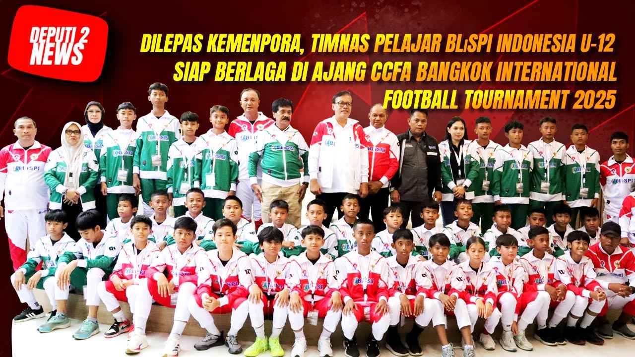 Dilepas Kemenpora, Timnas Pelajar BLiSPI Indonesia U-12 Berlaga di Ajang CCFA Bangkok International Football Tournament 2025